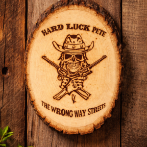 Hard Luck Pete Wood Burning